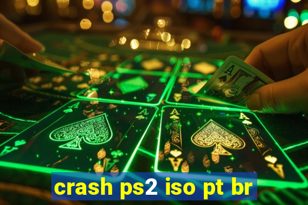 crash ps2 iso pt br